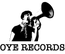 OYE RECORDS