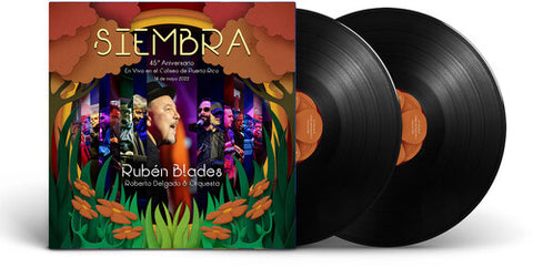 RUBEN BLADES; ROBERTO DELGADO; ORQUESTA - SIEMBRA: 45 ANIVER