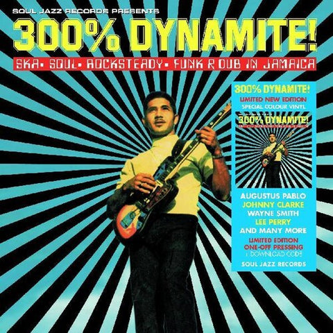 SOUL JAZZ RECORDS PRESENTS -  300% DYNAMITE! SKA, SOUL, ROCKSTEADY FUNK AND DUB IN JAMAICA