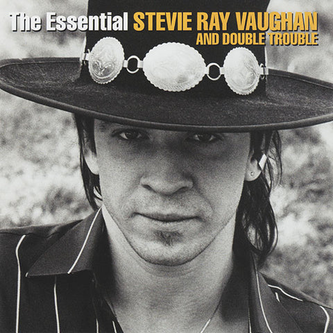 THE ESSENTIAL STEVIE RAY VAUGHAN AND DOUBLE TROUBLE