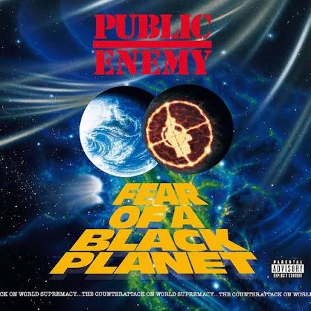 PUBLIC ENEMY - FEAR OF A BLACK PLANET