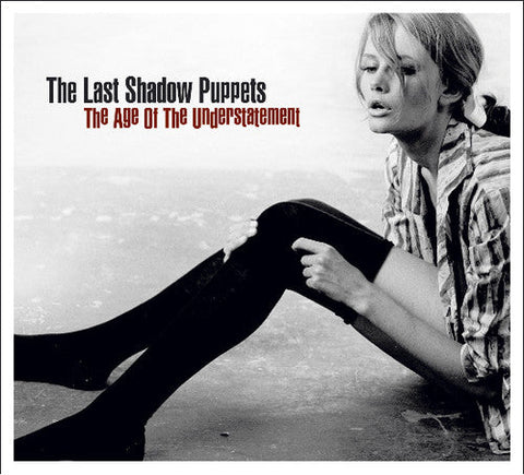 THE LAST SHADOW PUPPETS - THE AGE OF THE UNDERSTATEMENT