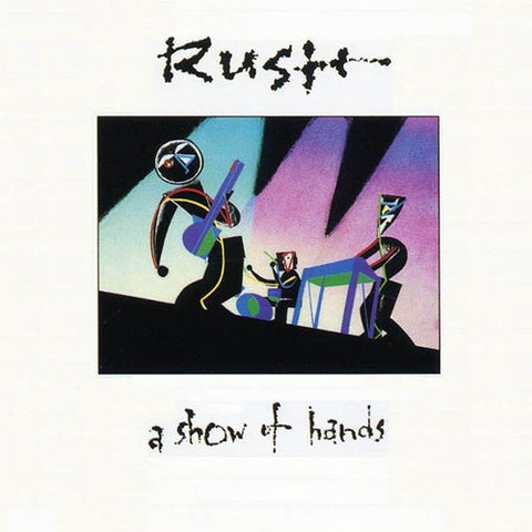 RUSH - A SHOW OF HANDS