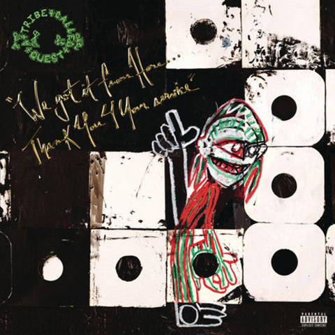 A TRIBE CALLED QUEST - THANK YOU 4 YOUR SERVICE…
