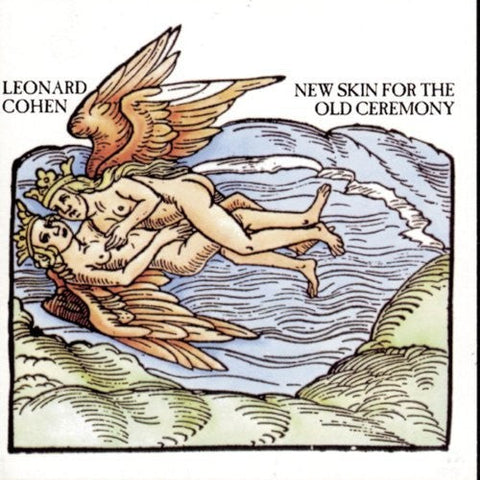 LEONARD COHEN - NEW SKIN FOR AN OLD CEREMONY