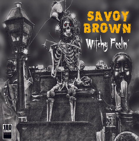SAVOY BROWN - WITCHY FEELIN'