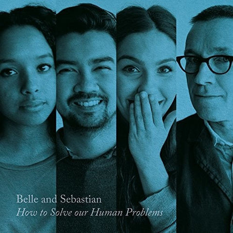 BELLE & SEBASTIAN - HOW TO SOLVE OUR HUMAN PROBLEMS (PART 3)