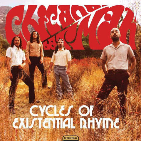 CHICANO BATMAN - CYCLES OF EXISTENTIAL RHYME