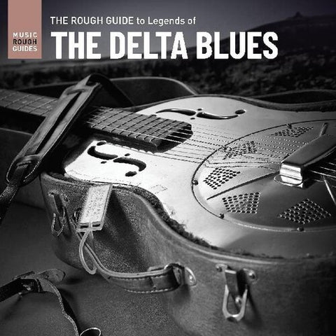 ROUGH GUIDE TO LEGENDS OF THE DELTA BLUES (VARIOUS ARTISTS) - VARIOUS ARTISTS