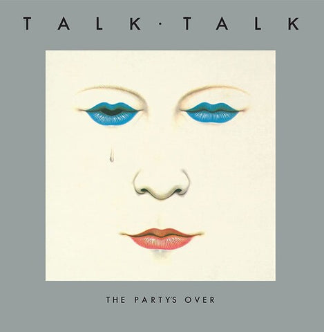 TALK TALK - THE PARTY'S OVER (40TH ANNIVERSARY)