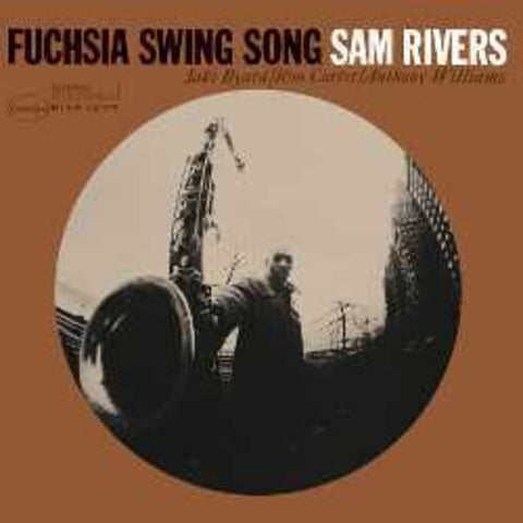 SAM RIVERS - FUCHSIA SWING SONG (BLUE NOTE CLASSIC VINYL)