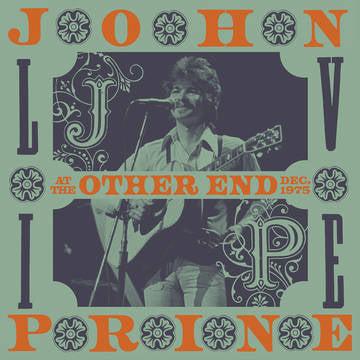 JOHN PRINE- LIVE AT THE OTHER END DECEMBER 1975 (RSD)