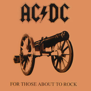 AC/DC - FOR THOSE ABOUT TO ROCK