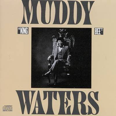 MUDDY WATERS - KING BEE