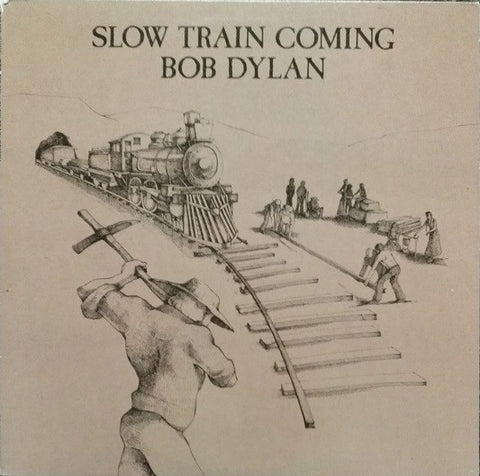 BOB DYLAN SLOW TRAIN COMING-LIMITED 2 ONE