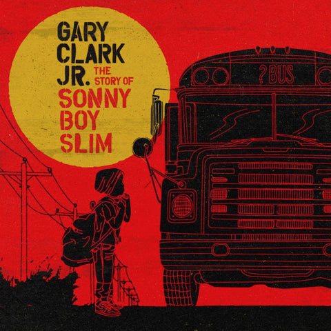 GARY CLARK JR. - SONNY BOY SLIM