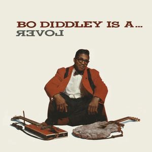 BO DIDDLEY - BO DIDDLEY IS A LOVER