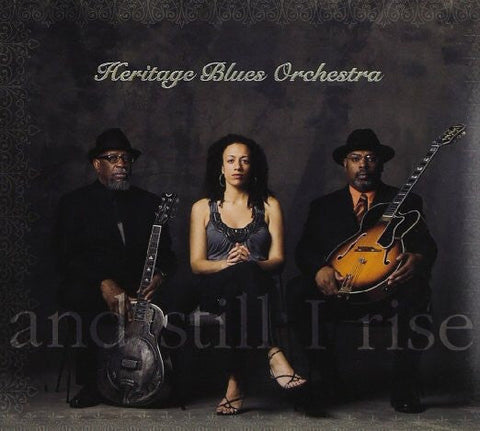 HERITAGE BLUES BAND - AND STILL I RISE [IMPORT]
