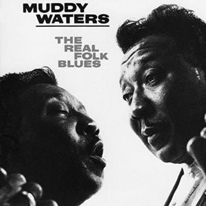 MUDDY WATERS - REAL FOLK BLUES