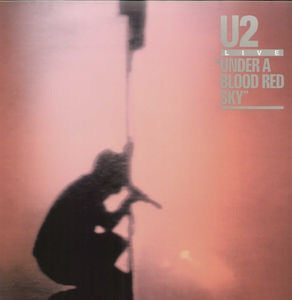 U2 - UNDER A BLOOD RED SKY