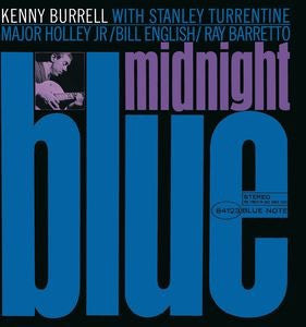 KENNY BURRELL - MIDNIGHT BLUE (BLUENOTE)