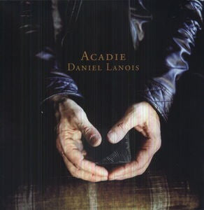 DANIEL LANOIS - ACADIE (LTD2ONE)