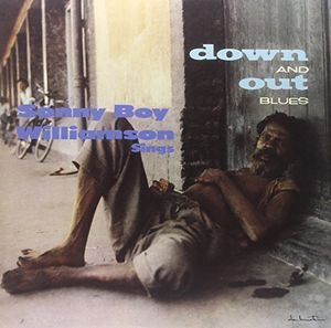 SONNY BOY WILLIAMSON - DOWN AND OUT BLUES