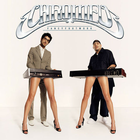 CHROMEO FANCY FOOTWORK-LIMITED 2 ONE