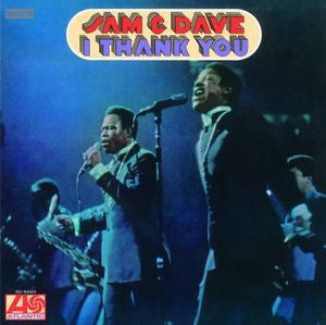 SAM & DAVE - I THANK YOU