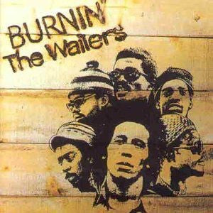 THE WAILERS - BURNIN (IMPORT)