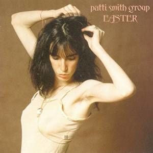 PATTI SMITH - EASTER