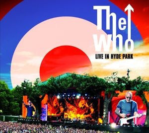 THE WHO - LIVE IN HYDE PARK