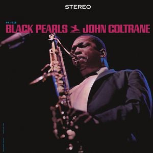 JOHN COLTRANE - BLACK PEARLS