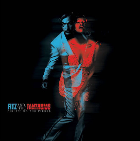 FITZ AND THE TANTRUMS- PICKIN’ UP THE PIECES