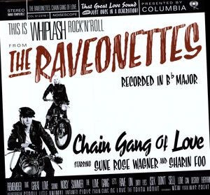 RAVEONETTES - CHAIN GANG OF LOVE [LP]