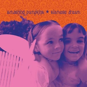 THE SMASHING PUMPKINS - SIAMESE DREAM