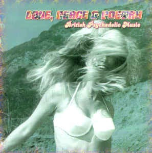 VARIOUS ARTISTS - LOVE, PEACE & POETRY: BRITISH PSYCHEDELIC MUSIC [LP] (GATEFOLD)