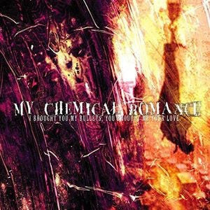 MY CHEMICAL ROMANCE - I BROUGHT YOU MY BULLETS, YOU BROUGHT ME YOUR LOVE lo
