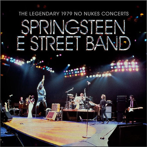 BRUCE SPRINGSTEEN- THE LEGENDARY 1979 NO NUKES CONCERTS