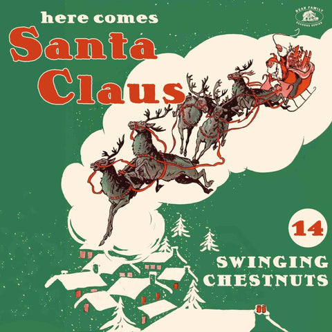 HERE COMES SANTA CLAUS- SWINGING CHESTNUTS