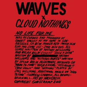 WAVVES - CLOUD NOTHINGS - NO LIFE FOR ME