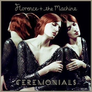 FLORENCE + THE MACHINE - CEREMONIALS (IMPORT)