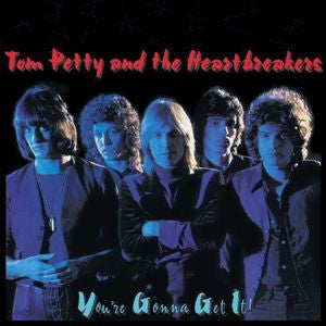 TOM PETTY & THE HEARTBREAKERS - YOU'RE GONNA GET IT [LP]
