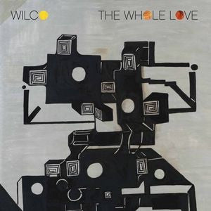 WILCO - THE WHOLE LOVE
