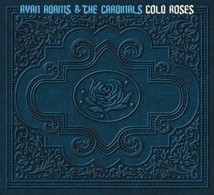 RYAN ADAMS & THE CARDINALS - COLD ROSES (NO LONGER IN PRESS)