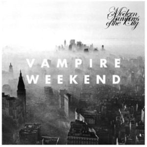 VAMPIRE WEEKEND - MODERN VAMPIRES OF THE CITY
