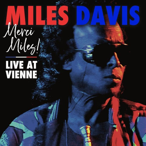 MILES DAVIS- MERCI MILES! LIVE AT VIENNE