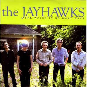 THE JAYHAWKS - SHE WALKS IN SO MANY WAYS / OVER MY SHOULDER (LIVE) [7"]