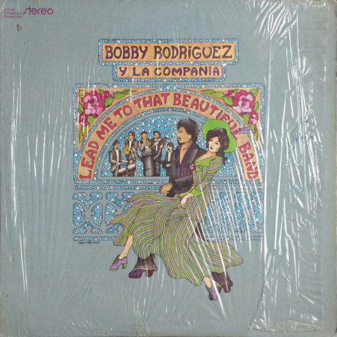 BOBBY RODRIGUEZ Y LA COMPAñIA LEAD ME TO THAT BEAUTIFUL BAND-LIMITED 2 ONE
